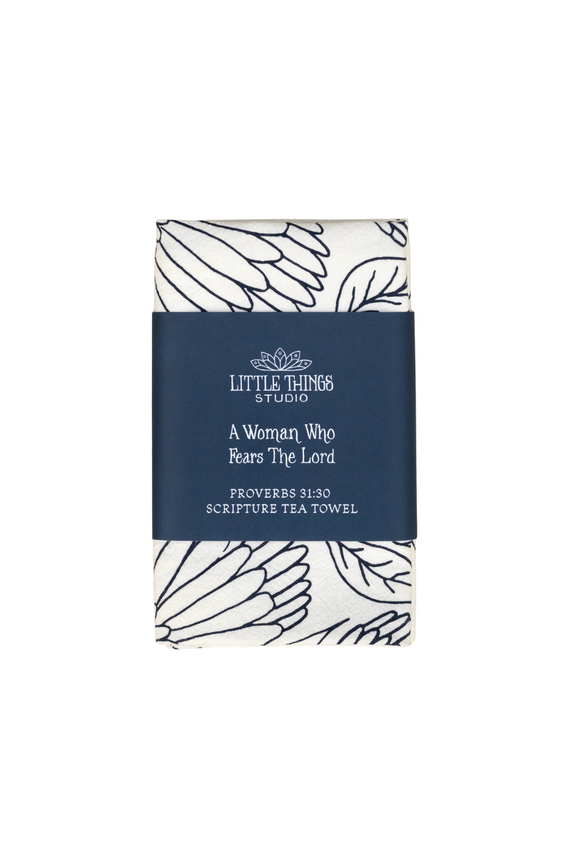 A Woman Who Fears the Lord Scripture Tea Towel