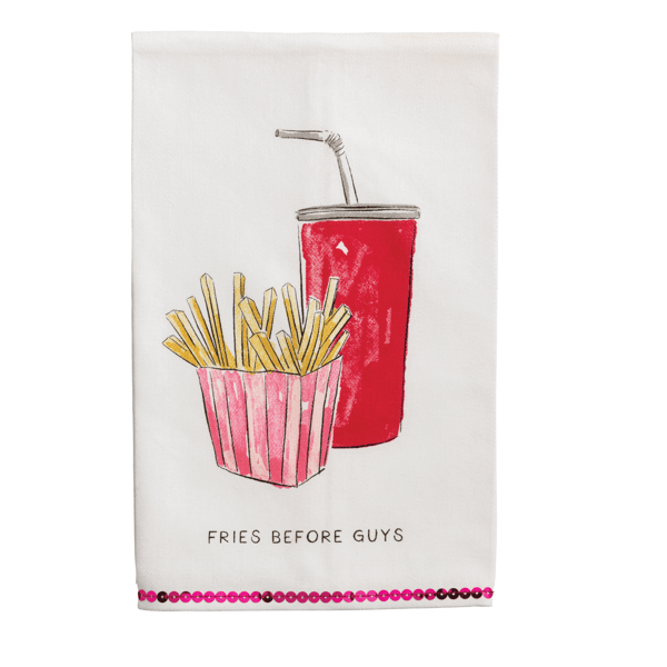 Fries Before Guys Tea Towel