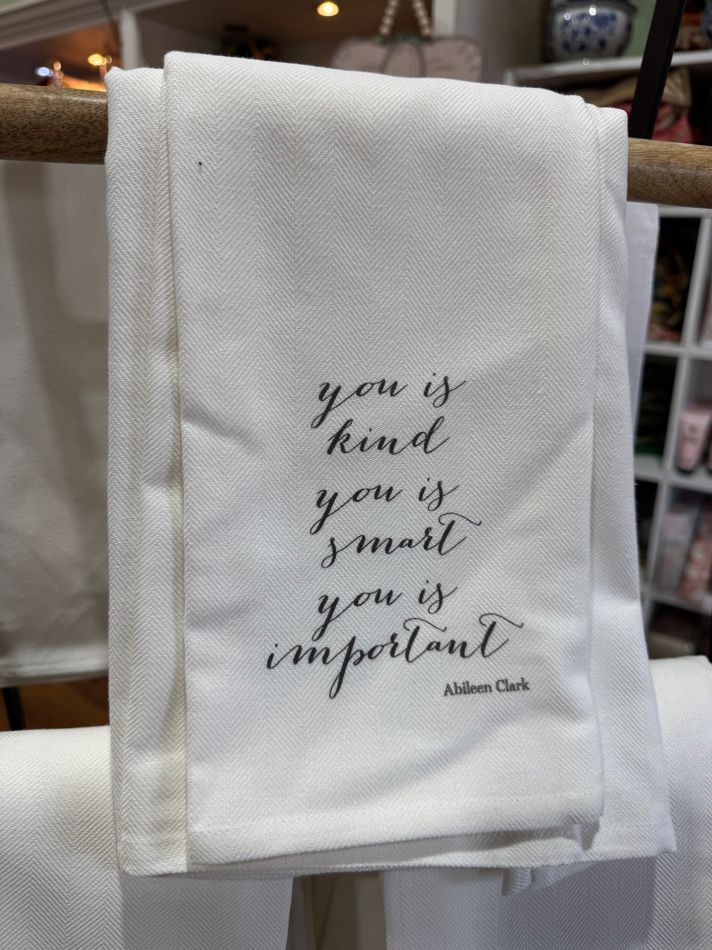You Is Kind Tea Towel