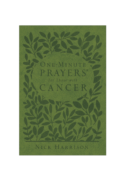 One Minute Prayers For Those With Cancer