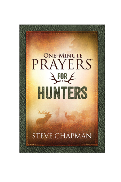 One-Minute Prayers For Hunters